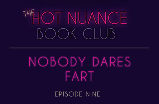 Episode 9: Nobody Dares Fart