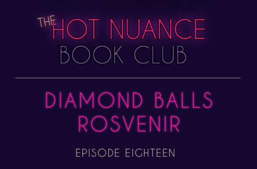 Episode 18: Diamond Balls Rosvenir