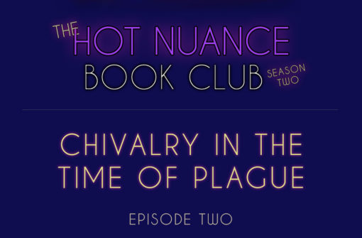 Episode 2: Chivalry in the Time of Plague